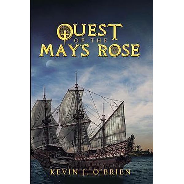 Quest of the May's Rose / PageTurner, Press and Media, Kevin J. O'Brien