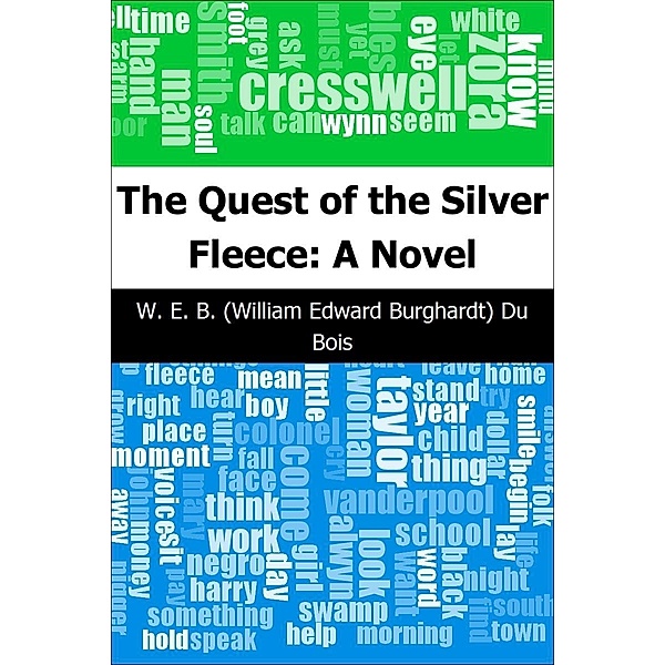 Quest of the Silver Fleece: A Novel / Trajectory Classics, W. E. B. Du Bois