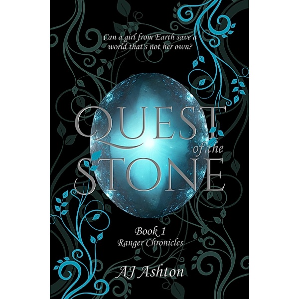 Quest of the Stone (Ranger Chronicles, #1) / Ranger Chronicles, Aj Ashton