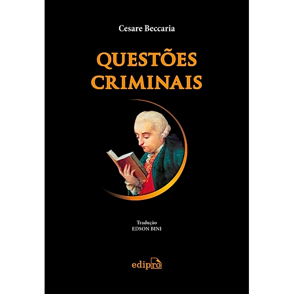 Questões Criminais, Cesare Bonesana (o Marquês de Beccaria)