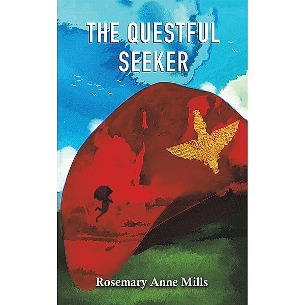 Questful Seeker / Austin Macauley Publishers Ltd, Rosemary Anne Mills