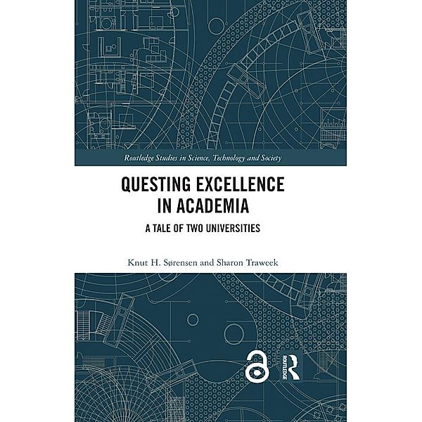 Questing Excellence in Academia, Knut H. Sørensen, Sharon Traweek