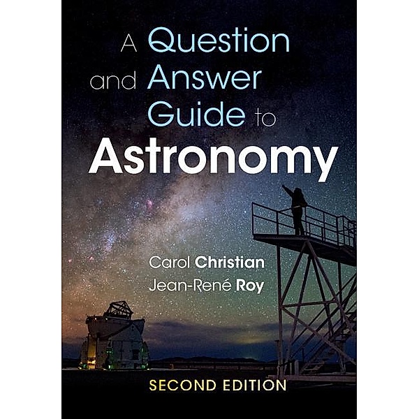 Question and Answer Guide to Astronomy, Carol Christian