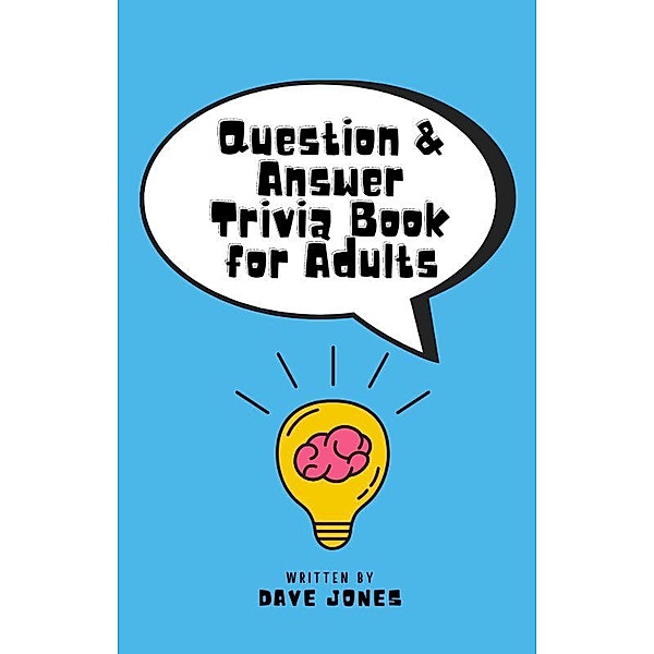 Question & Answer Trivia Book for Adults, Dave Jones