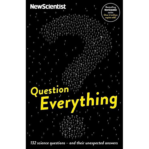 Question Everything, New Scientist