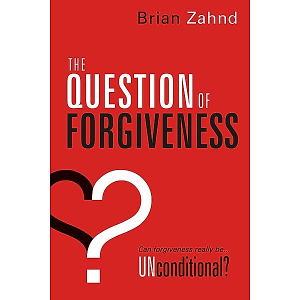 Question of Forgiveness / Charisma House, Brian Zahnd