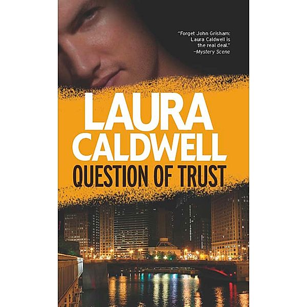 Question of Trust / An Izzy McNeil Novel Bd.5, Laura Caldwell