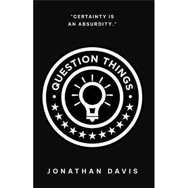 Question Things, Jonathan Davis