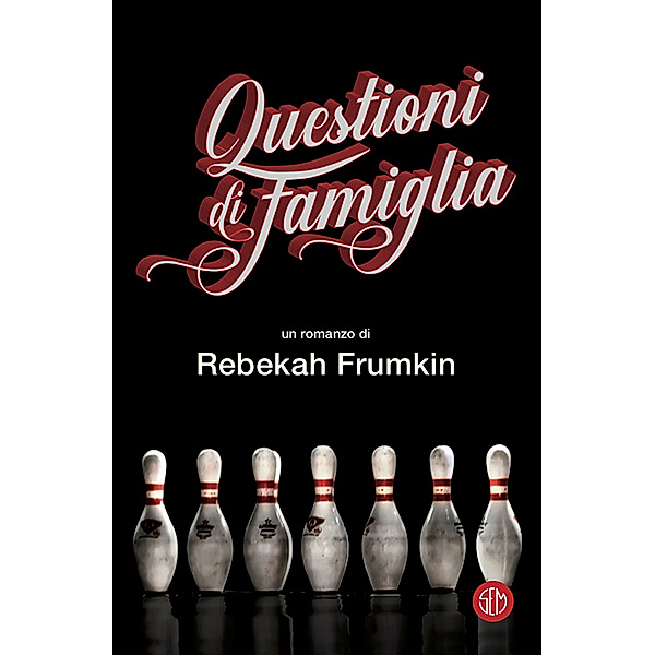 Questioni di famiglia, Rebekah Frumkin