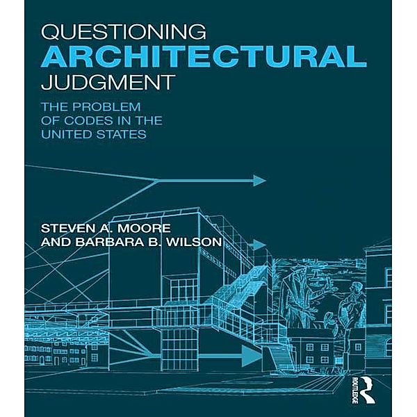 Questioning Architectural Judgment, Steven A. Moore, Barbara B. Wilson