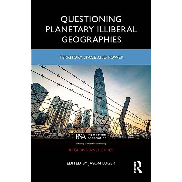 Questioning Planetary Illiberal Geographies