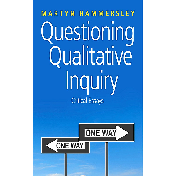 Questioning Qualitative Inquiry, Martyn Hammersley