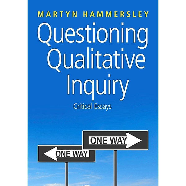 Questioning Qualitative Inquiry, Martyn Hammersley