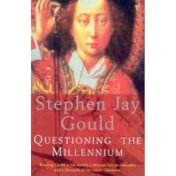 Questioning The Millennium, Stephen Jay Gould