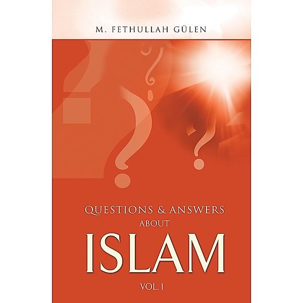 Questions And Answers About Islam, M. Fethullah Gülen