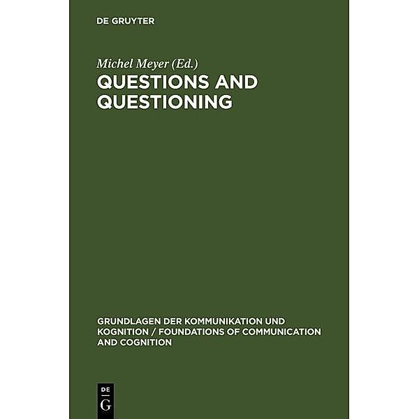 Questions and Questioning / Grundlagen der Kommunikation und Kognition / Foundations of Communication and Cognition