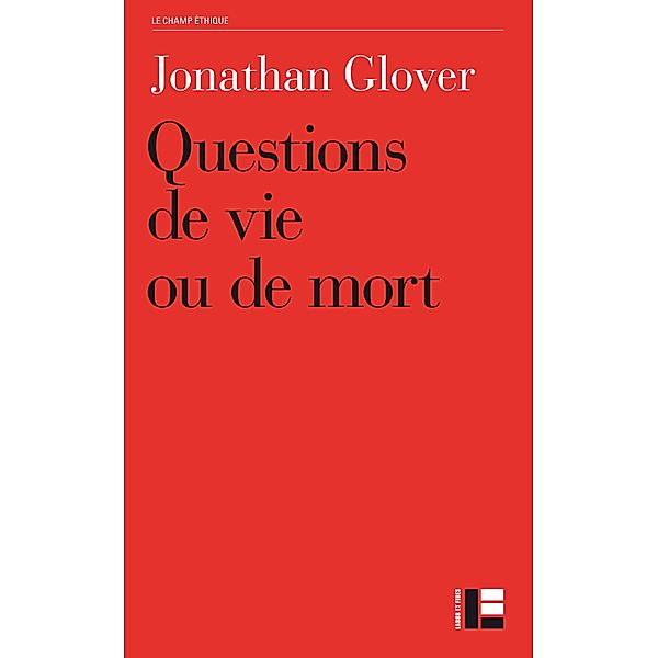 Questions de vie ou de mort, Jonathan Glover