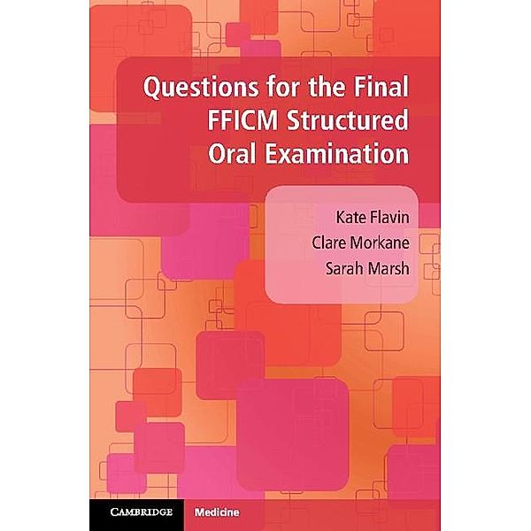 Questions for the Final FFICM Structured Oral Examination, Kate Flavin