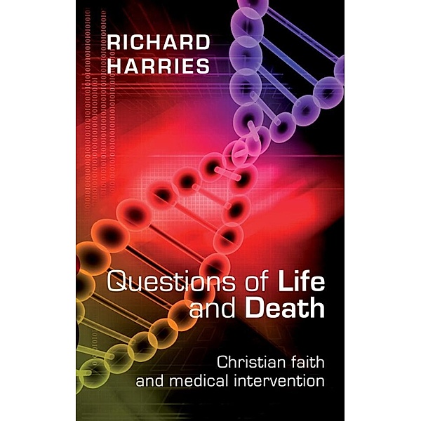 Questions of Life and Death, Richard Harries