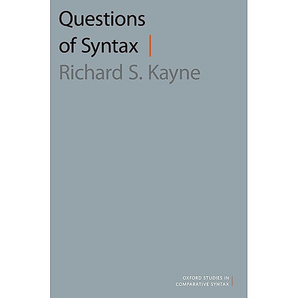 Questions of Syntax, Richard S. Kayne