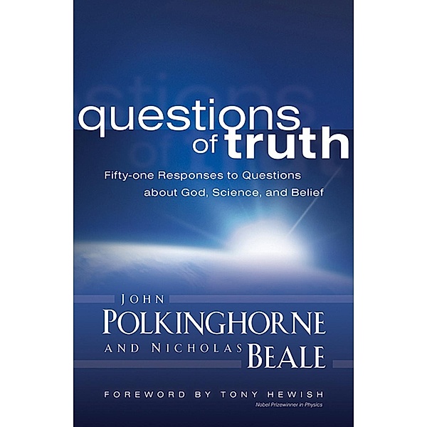 Questions of Truth, John Polkinghorne, Nicholas Beale