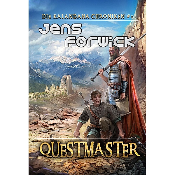 Questmaster (Die Kalandaha Chroniken Buch #2): LitRPG-Serie / Die Kalandaha Chroniken Bd.2, Jens Forwick