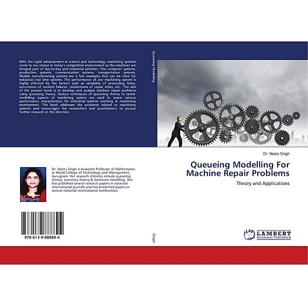 Queueing Modelling For Machine Repair Problems, Neetu Singh