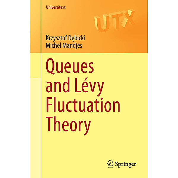 Queues and Lévy Fluctuation Theory, Krzysztof Debicki, Michel Mandjes