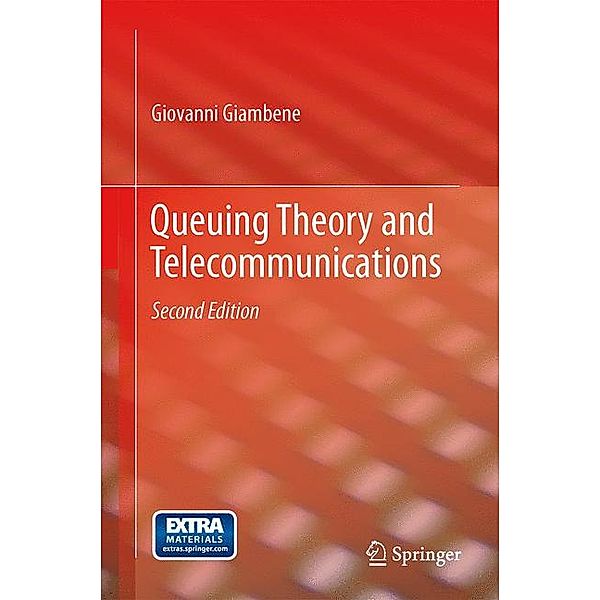 Queuing Theory and Telecommunications, Giovanni Giambene