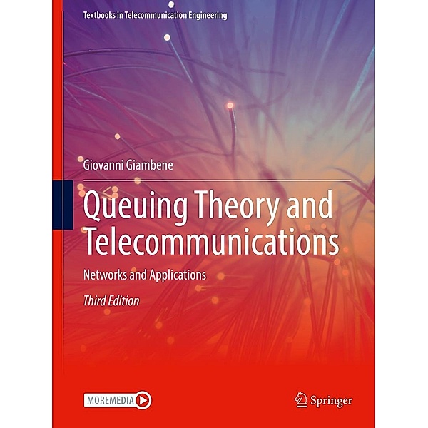 Queuing Theory and Telecommunications / Textbooks in Telecommunication Engineering, Giovanni Giambene