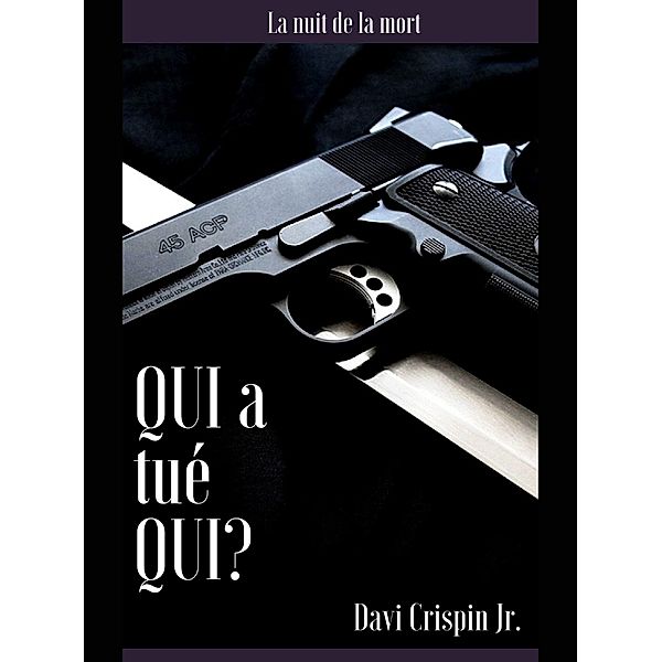 Qui a tué qui?, Davi Crispin Jr.