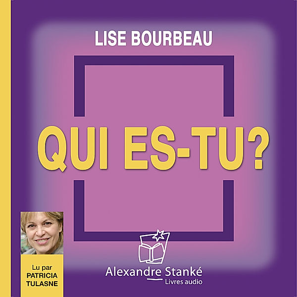 Qui es-tu ?, Lise Bourbeau