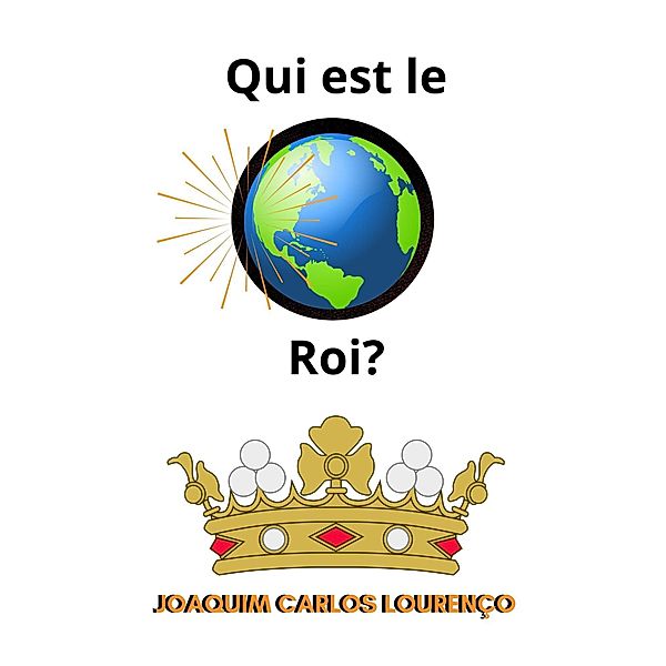 Qui est le roi?, Joaquim Carlos Lourenço