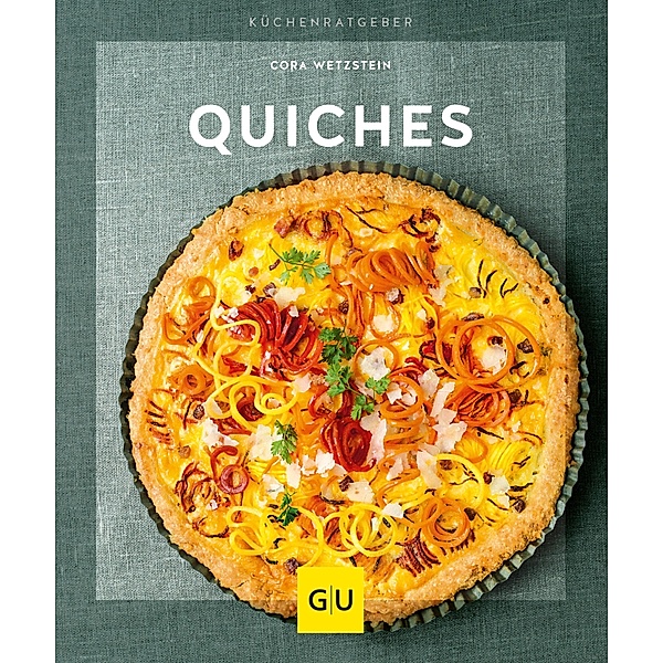 Quiches / GU KüchenRatgeber, Cora Wetzstein