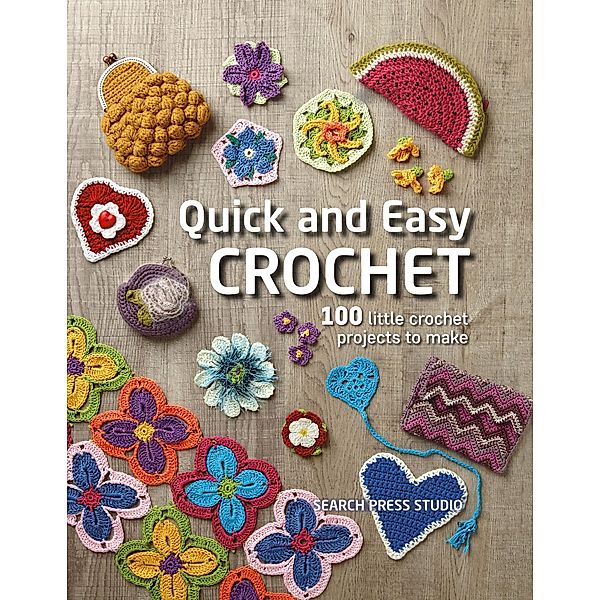 Quick and Easy Crochet, Search Press Studio