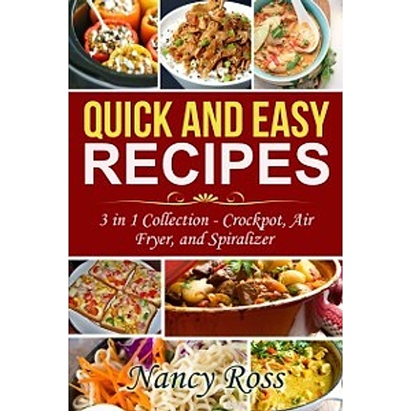 Quick and Easy Recipes, Nancy Ross