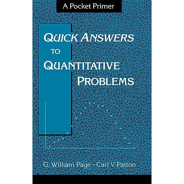 Quick Answers to Quantitative Problems, G. William Page, Carl V. Patton