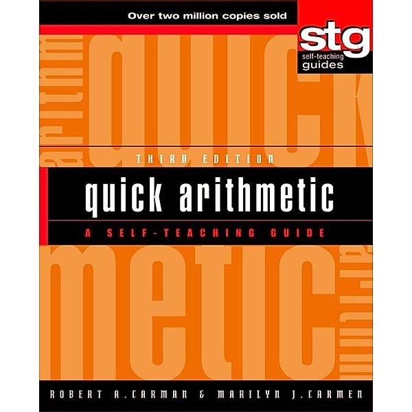 Quick Arithmetic / Wiley Self-Teaching Guides Bd.159, Robert A. Carman, Marilyn J. Carman