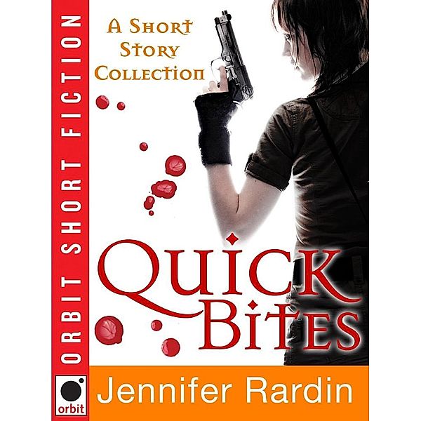 Quick Bites: A Short Story collection, Jennifer Rardin