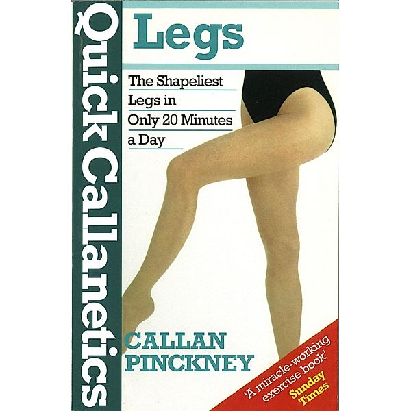 Quick Callanetics - Legs, Callan Pinckney