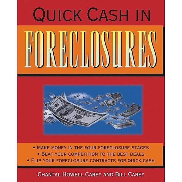 Quick Cash in Foreclosures, Chantal Howell Carey, Bill Carey