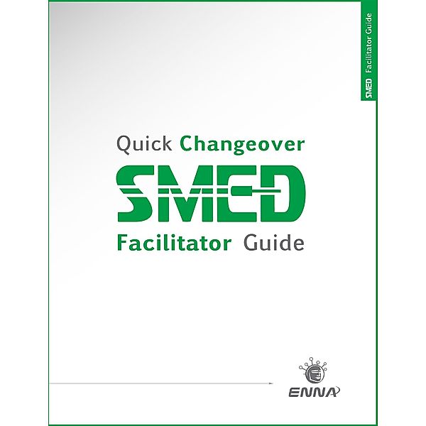 Quick Changeover: Facilitator Guide, Enna