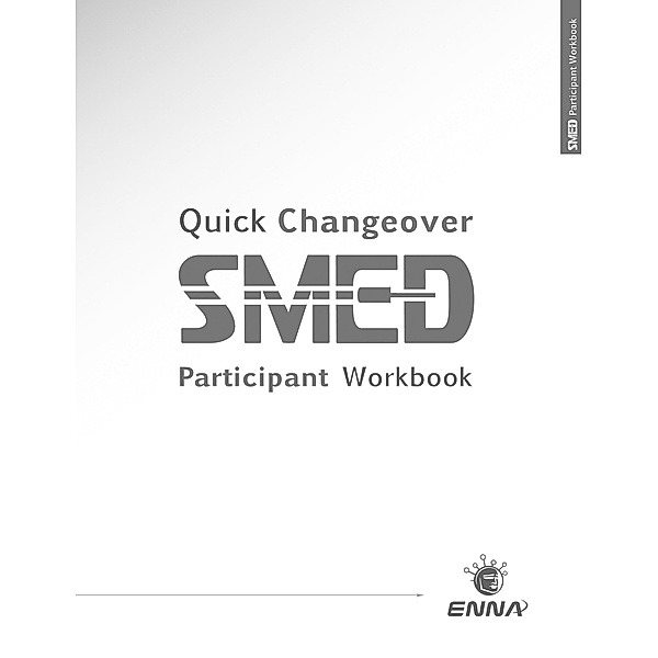 Quick Changeover: Participant Workbook, Enna