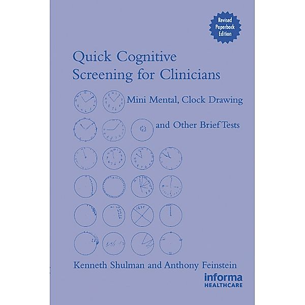 Quick Cognitive Screening for Clinicians, Kenneth I. Shulman, Anthony Feinstein
