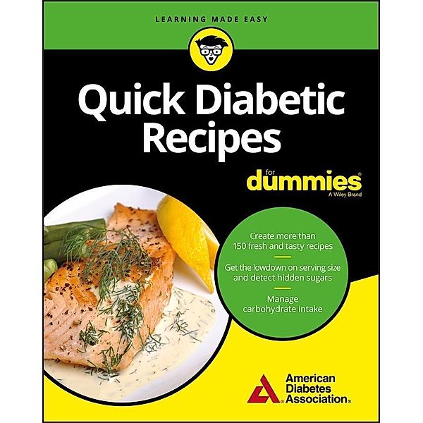 Quick Diabetic Recipes For Dummies, American Diabetes Association