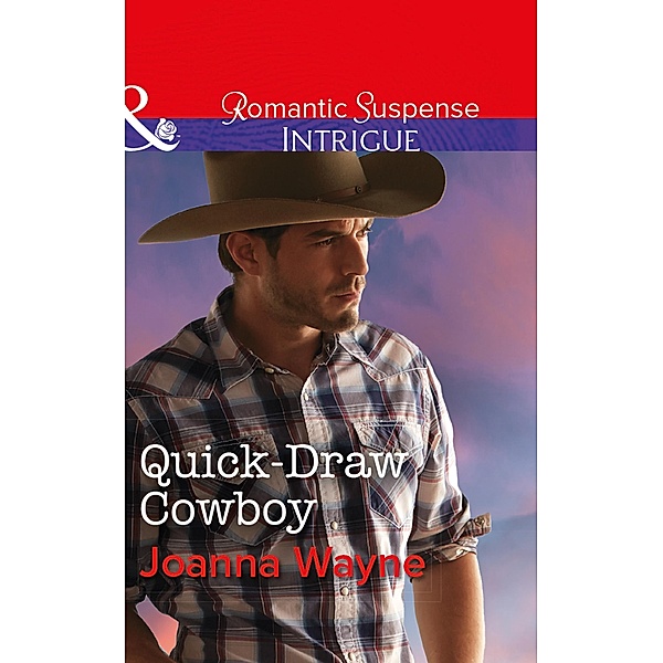 Quick-Draw Cowboy / The Kavanaughs Bd.2, Joanna Wayne