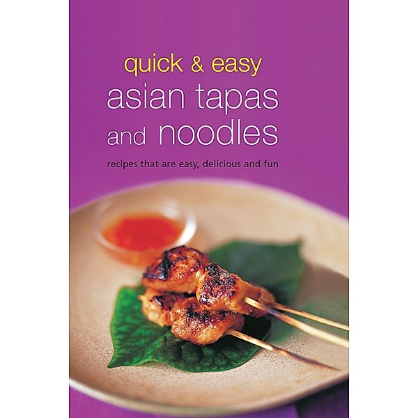 Quick & Easy Asian Tapas and Noodles / Learn To Cook Series