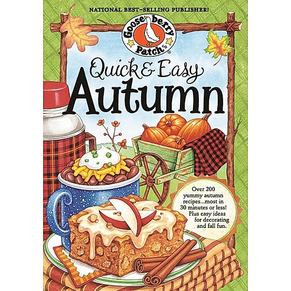 Quick & Easy Autumn Recipes / Seasonal Cookbook Collection, Gooseberry Patch