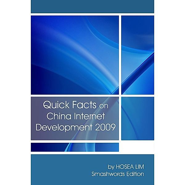 Quick Facts On China Internet Development 2009, Hosea Lim
