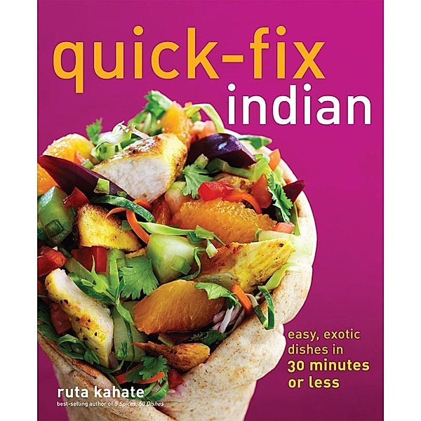 Quick-Fix Indian / Quick-Fix Cooking Bd.5, Ruta Kahate